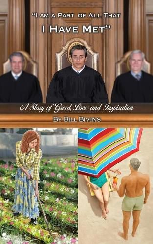 Cover image for I Am a Part of All that I Have Met: A Story of Greed, Love, and Inspiration