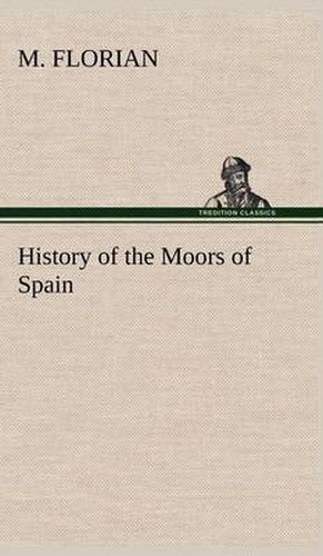 Cover image for History of the Moors of Spain