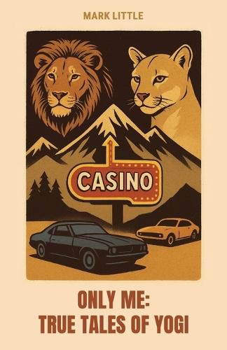 Cover image for Only Me, True Tales of Yogi