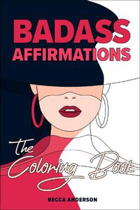 Cover image for Badass Affirmations the Coloring Book