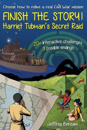 Cover image for Finish the Story! Harriet Tubman's Secret Raid