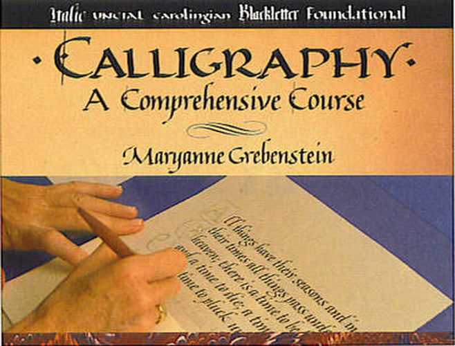 Calligraphy: A Comprehensive Course