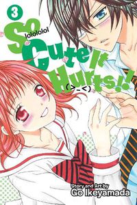 Cover image for So Cute It Hurts!!, Vol. 3