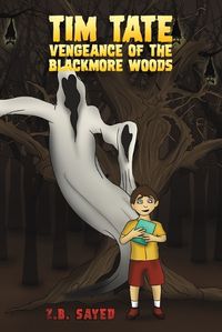 Cover image for Tim Tate - Vengeance of the Blackmore Woods