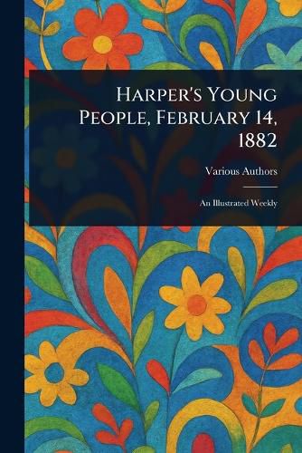 Cover image for Harper's Young People, February 14, 1882
