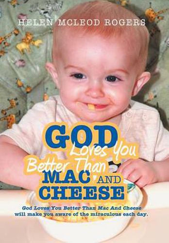 Cover image for God Loves You Better Than Mac And Cheese