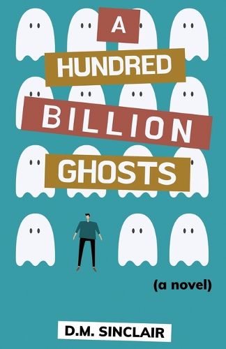 Cover image for A Hundred Billion Ghosts