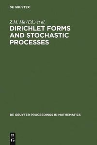 Cover image for Dirichlet Forms and Stochastic Processes: Proceedings of the International Conference held in Beijing, China, October 25-31, 1993