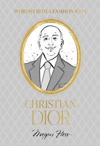 Cover image for Words from a Fashion Icon: Christian Dior