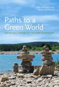 Cover image for Paths to a Green World: The Political Economy of the Global Environment