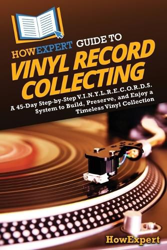 Cover image for HowExpert Guide to Vinyl Record Collecting
