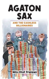 Cover image for Agaton Sax and the Cashless Billionaires