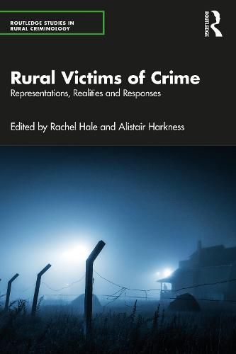 Cover image for Rural Victims of Crime: Representations, Realities and Responses