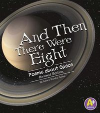 Cover image for And Then There Were Eight: Poems About Space (Poetry)