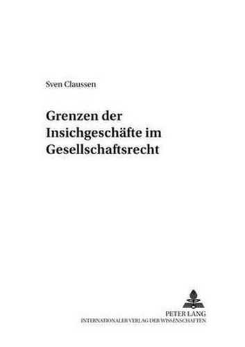 Cover image for Grenzen Der Insichgeschaefte Im Gesellschaftsrecht