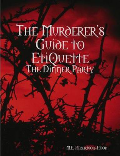 The Murderers' Guide to Etiquette: The Dinner Party