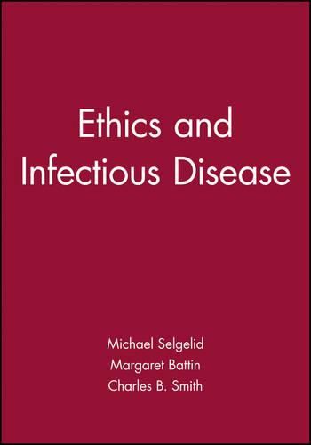 Cover image for Ethics and Infectious Disease