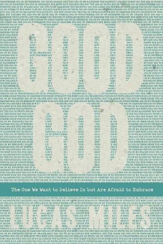 Cover image for GOOD GOD: The One We Want to Believe In but Are Afraid to Embrace