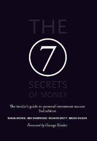 Cover image for The 7 Secrets of Money: The insider's guide to personal investment success