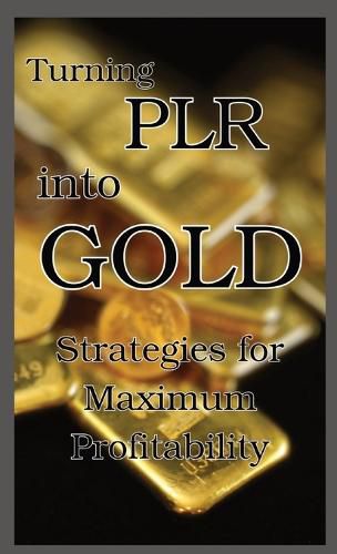 Cover image for Turning PLR into Gold