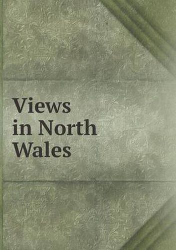 Cover image for Views in North Wales