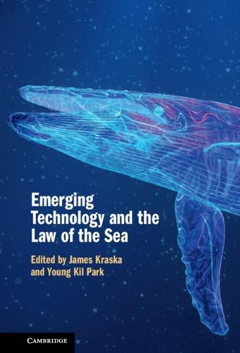 Cover image for Emerging Technology and the Law of the Sea