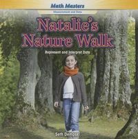 Cover image for Natalie's Nature Walk: Represent and Interpret Data