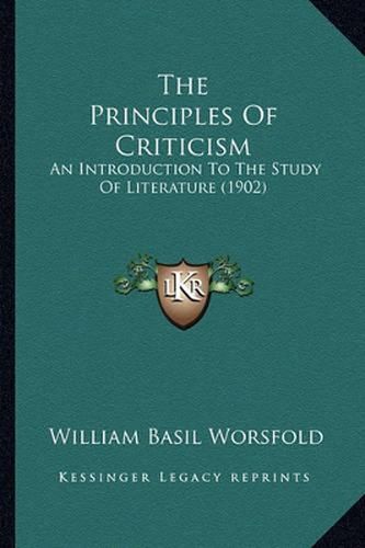 The Principles of Criticism: An Introduction to the Study of Literature (1902)