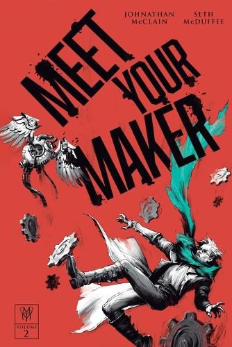 Cover image for Meet Your Maker Volume 2