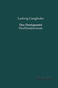 Cover image for Der Dorfapostel: Hochlandsroman