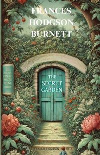 Cover image for The Secret Garden(Illustrated)