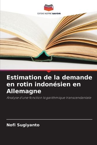 Cover image for Estimation de la demande en rotin indonesien en Allemagne