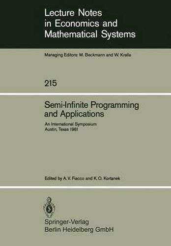 Semi-Infinite Programming and Applications: An International Symposium Austin, Texas, September 8-10, 1981