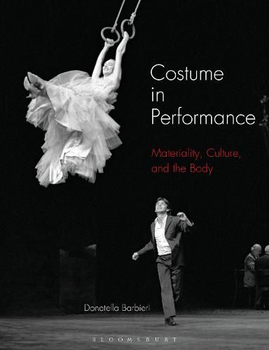 Cover image for Costume in Performance: Materiality, Culture, and the Body