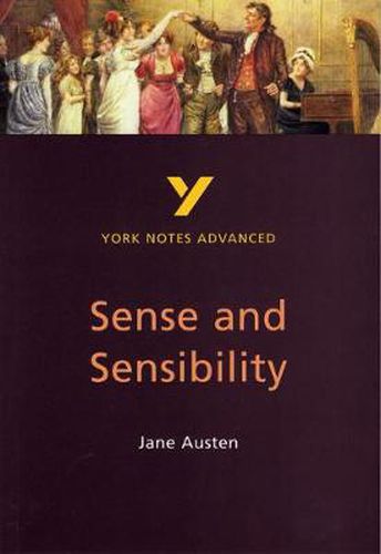 Cover image for Sense and Sensibility: York Notes Advanced: everything you need to catch up, study and prepare for 2021 assessments and 2022 exams