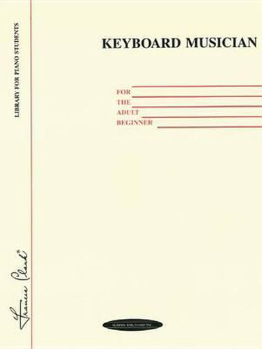 Cover image for Keyboard Musician for the Adult Beginner