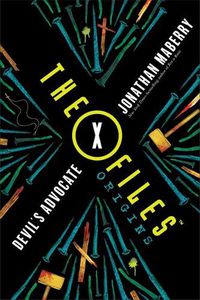 Cover image for The X-Files Origins: Devil's Advocate