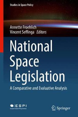 Cover image for National Space Legislation: A Comparative and Evaluative Analysis