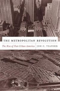 Cover image for The Metropolitan Revolution: The Rise of Post-Urban America