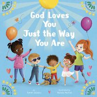 Cover image for God Loves You Just The Way You Are