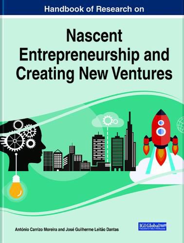 Cover image for Handbook of Research on Nascent Entrepreneurship and Creating New Ventures