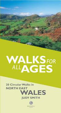 Cover image for Walks for All Ages in North East Wales: 20 Short Walks for All the Family