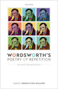 Cover image for Wordsworth's Poetry of Repetition