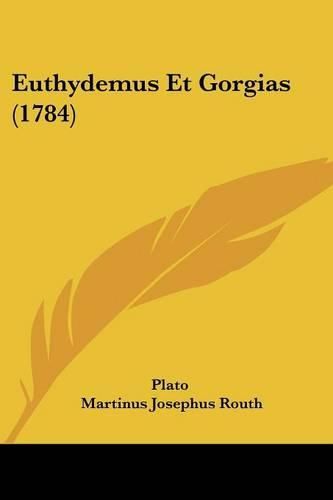 Cover image for Euthydemus Et Gorgias (1784)