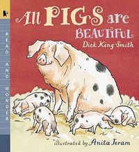 Cover image for All Pigs Are Beautiful: Read and Wonder