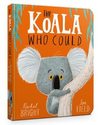 Cover image for The Koala Who Could Board Book