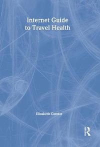 Cover image for Internet Guide to Travel Health