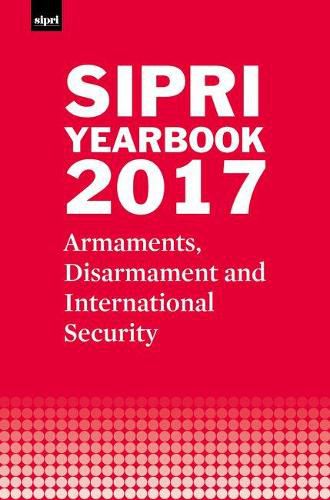 Cover image for SIPRI Yearbook 2017: Armaments, Disarmament and International Security