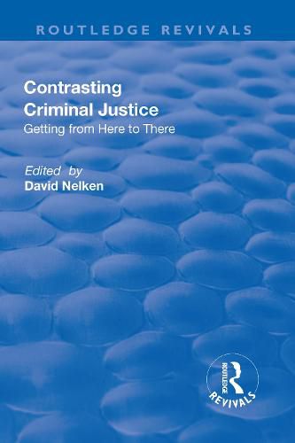 Cover image for Contrasts in Criminal Justice: Getting from Here to There: Getting from Here to There