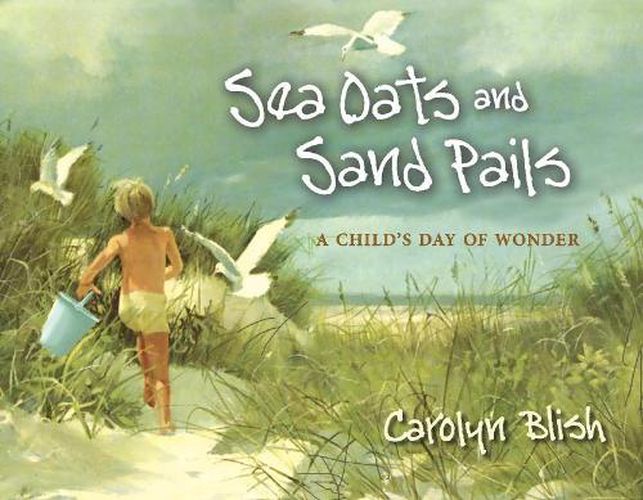 Cover image for Sea Oats and Sand Pails: A Child's Day of Wonder